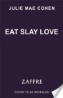 Image for Eat Slay Love