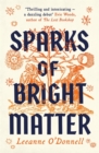 Image for Sparks of Bright Matter