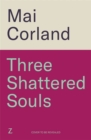 Image for Three Shattered Souls