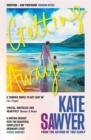Getting Away : The ultimate summer read from the author of THIS FAMILY and THE STRANDING