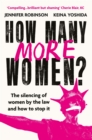 How Many More Women? - Robinson, Jennifer