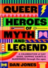 Image for Queer Heroes of Myth and Legend