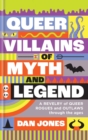 Image for Queer Villains of Myth and Legend