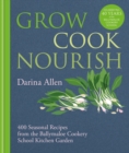 Image for Grow, cook, nourish