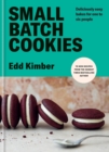 Image for Small batch cookies  : deliciously easy bakes for one to six people