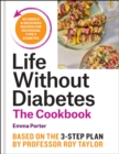 Image for The Life Without Diabetes Cookbook