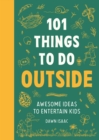 Image for 101 Things for Kids to do Outside