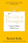 Image for The Gift of Teenagers