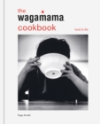 Image for The Wagamama Cookbook