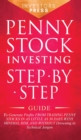 Image for Penny Stock Investing : Step-by-Step Guide to Generate Profits from Trading Penny Stocks in as Little as 30 Days with Minimal Risk and Without Drowning in Technical Jargon