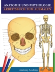 Image for Anatomie und Physiologie Arbeitsbuch zum Ausmalen