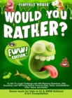 Image for Would You Rather Game Book for Kids 6-12 &amp; EWW Edition!