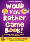 Image for Would You Rather Game Book Teens &amp; Family Activity Edition!