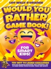 Image for Would You Rather Game Book for Smart Kids!