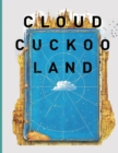 Image for Cloud Cuckoo Land : A Novel by Anthony Doerr notebook paperback with 8.5 x 11 in 100 pages