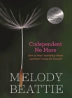 Image for Codependent No More : How To Stop Congrolling Others And Start Caring For Yourself