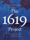 Image for The 1619 Project : A New Origin Story