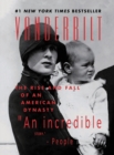 Image for Vanderbilt : The Rise and Fall of an American Dynasty by Anderson Cooper and Katherine Howe notebook Hardcover with 8.5 x 11 in 100 pages