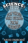Image for Science: For Those Who Escape From Science