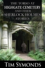 Image for The Torso At Highgate Cemetery and other Sherlock Holmes Stories