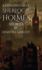 Image for A Continuum Of Sherlock Holmes Stories