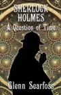 Image for Sherlock Holmes : A Question Of Time
