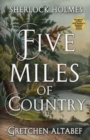 Image for Sherlock Holmes : Five Miles Of Country