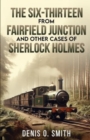 Image for The Six-Thirteen from Fairfield Junction and other cases of Sherlock Holmes
