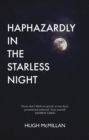 Image for Haphazardly in the starless night
