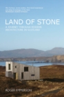 Image for Land of stone  : a journey through modern architecture in Scotland