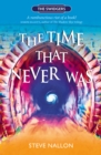 Image for The time that never was : 1