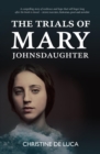 Image for The Trials of Mary Johnsdaugter