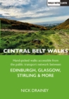 Image for Central Belt Walks : Edinburgh, Glasgow, Stirling &amp; more
