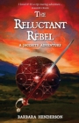 Image for The Reluctant Rebel : A Jacobite Novel