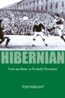 Image for Hibernian  : from Joe Baker to Turnbull&#39;s Tornadoes