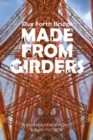 Image for Our Forth Bridge  : made from girders