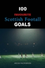 Image for 100 Favourite Scottish Goals