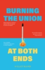 Image for Burning the Union at Both Ends
