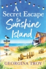 Image for A secret escape to sunshine island