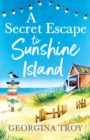 Image for A secret escape to sunshine island