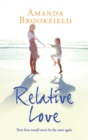 Image for Relative Love : A heart-rending story of loss and love