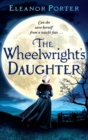 Image for The Wheelwright&#39;s Daughter