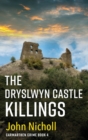 Image for The Dryslwyn Castle Killings