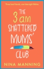 Image for The 3Am Shattered Mum&#39;s Club