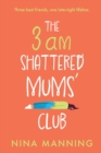 Image for The 3am Shattered Mum&#39;s Club