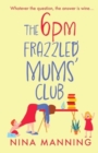 Image for The 6pm Frazzled Mums&#39; Club