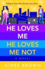 Image for He Loves Me, He Loves Me Not