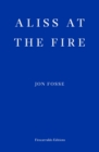 Image for Aliss at the Fire — WINNER OF THE 2023 NOBEL PRIZE IN LITERATURE