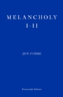Image for Melancholy I-II — WINNER OF THE 2023 NOBEL PRIZE IN LITERATURE