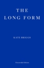 The Long Form - Briggs, Kate